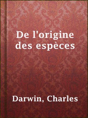 cover image of De l'origine des espèces